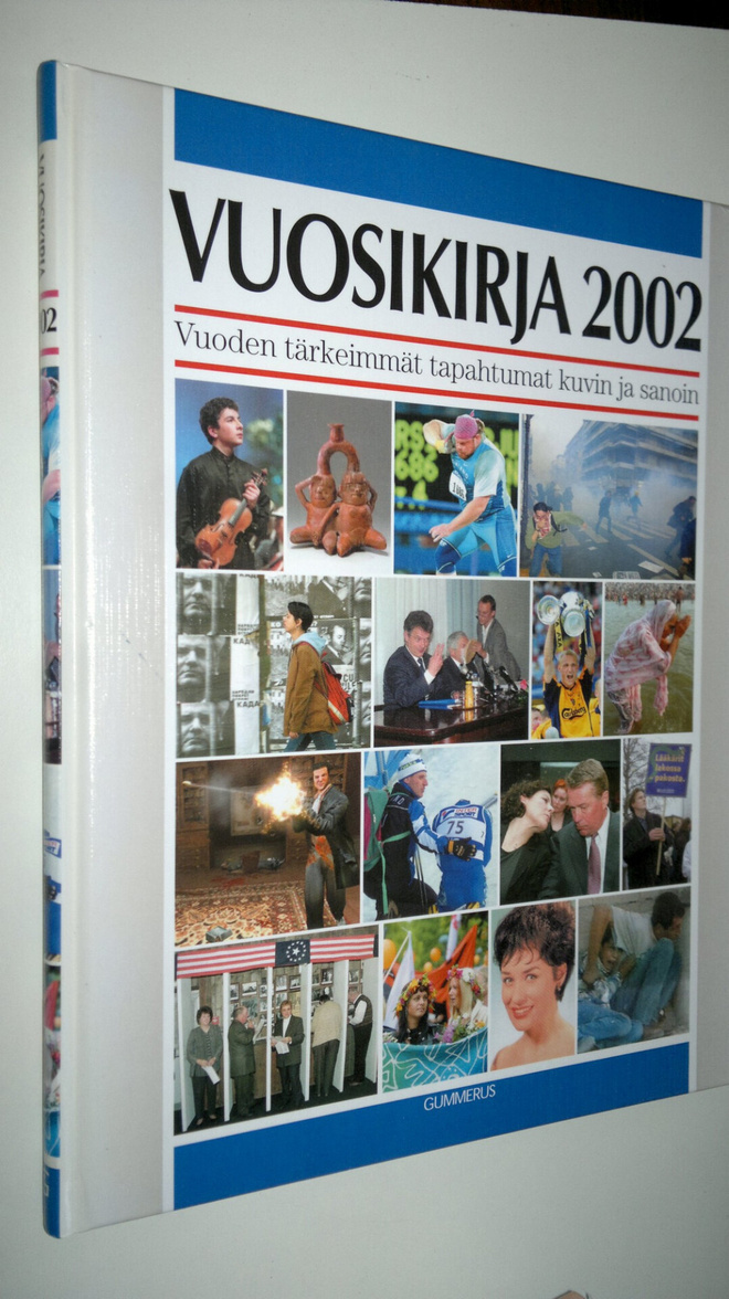 Vuosikirja 2002 : vuoden tärkeimmät tapahtumat kuvin ja s...