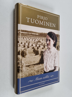 Pirjo Tuominen : Maan nälkä