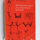 Airi Koskimies : Rytmiliikuntaa ja liikunnan rytmiä - pikkukuva 1