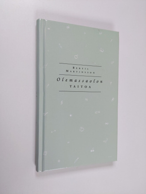 Bertil Martinsson : Olemassaolon taitoa