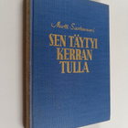 Martti Santavuori : Sen täytyi kerran tulla - pikkukuva 1