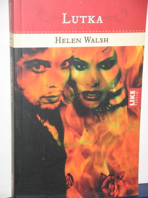 Helen Walsh : LUTKA