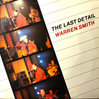WARREN SMITH-Last Detail,CHARLY 2026 - pikkukuva 1
