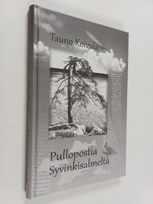 Tauno Koivula : Pullopostia Syvinkisalmelta