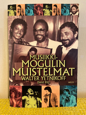 WALTER YETNIKOFF : MUSIIKKIMOGULIN MUISTELMAT
