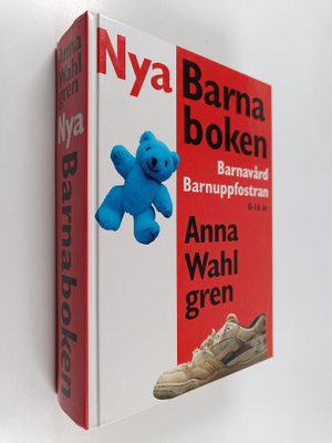 Anna Wahlgren : Nya barnaboken : barnavård, barnuppfostra...