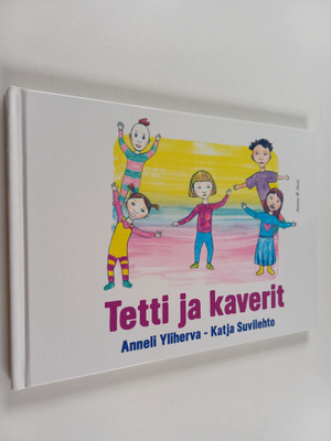 Anneli Yliherva : Tetti ja kaverit