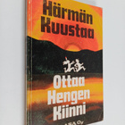 Härmän Kuustaa : Ottaa hengen kiinni : turinoota Pohjanma... - pikkukuva 1