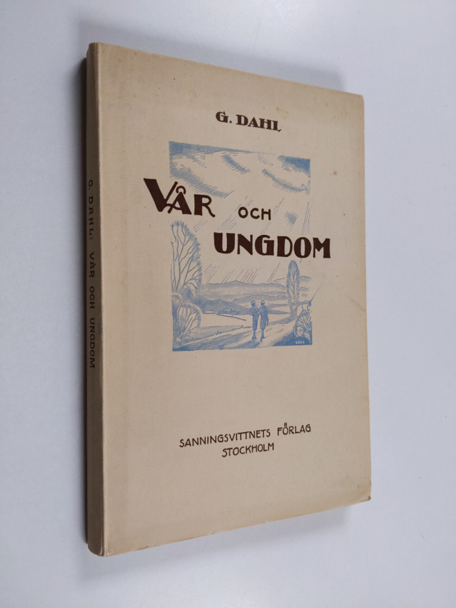 G. Dahl : Vår och ungdom