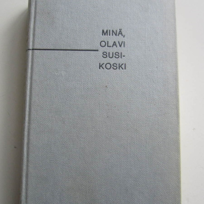 Sariola: Minä, Olavi Susikoski