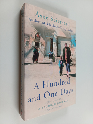 Åsne Seierstad : A hundred and one days - 101 days - A Ba...