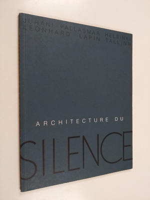 Juhani Pallasmaa : Architecture du silence
