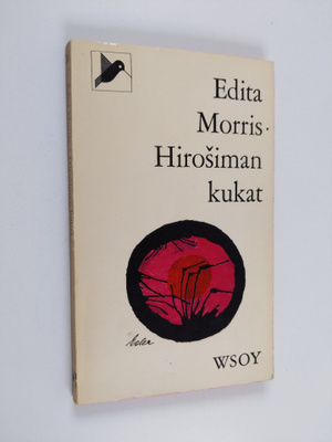 Edita Morris : Hirosiman kukat