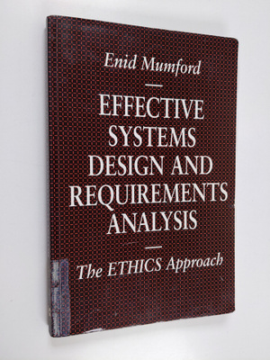 Enid Mumford : Effective systems design and requiremments...