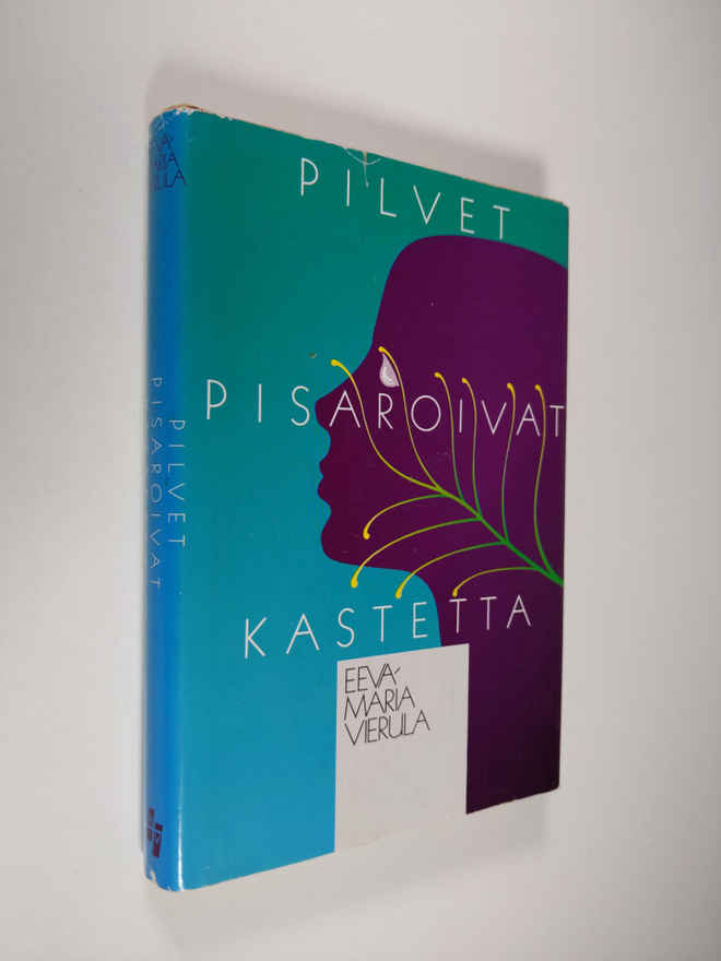 Eeva-Maria Vierula : Pilvet pisaroivat kastetta
