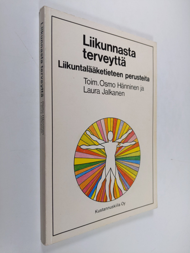 Osmo (toim.) Hänninen : Liikunnasta terveyttä : liikuntal...