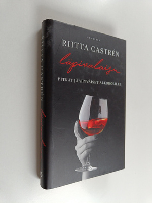 Riitta Castren : Läpivalaisu : pitkät jäähyväiset alkohol...