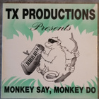 TX Productions : Monkey Say, Monkey Do 12" - pikkukuva 1