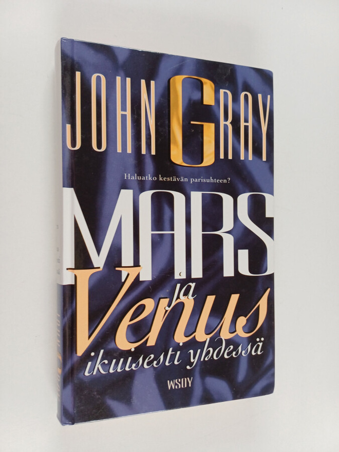 John Gray : Mars ja Venus ikuisesti yhdessä