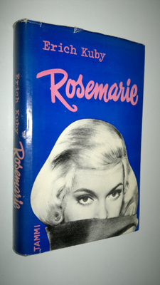 Erich Kuby : Rosemarie - tyttö ihmemaassa