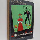 P. G. Wodehouse : Aina vain paranee : leikillinen romaani - pikkukuva 1