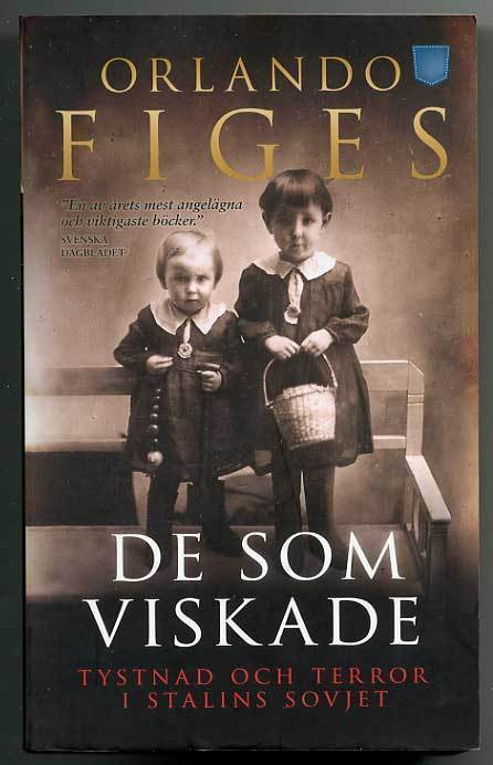 Orlando Figes: De som viskade: Tystnad och terror i Stalins