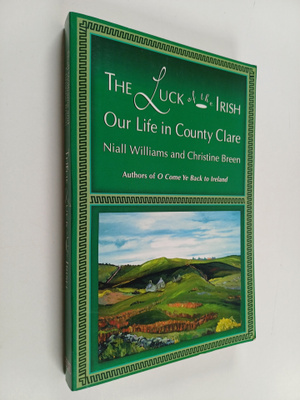 Niall Williams ym. : The Luck of the Irish - Our Life in ...