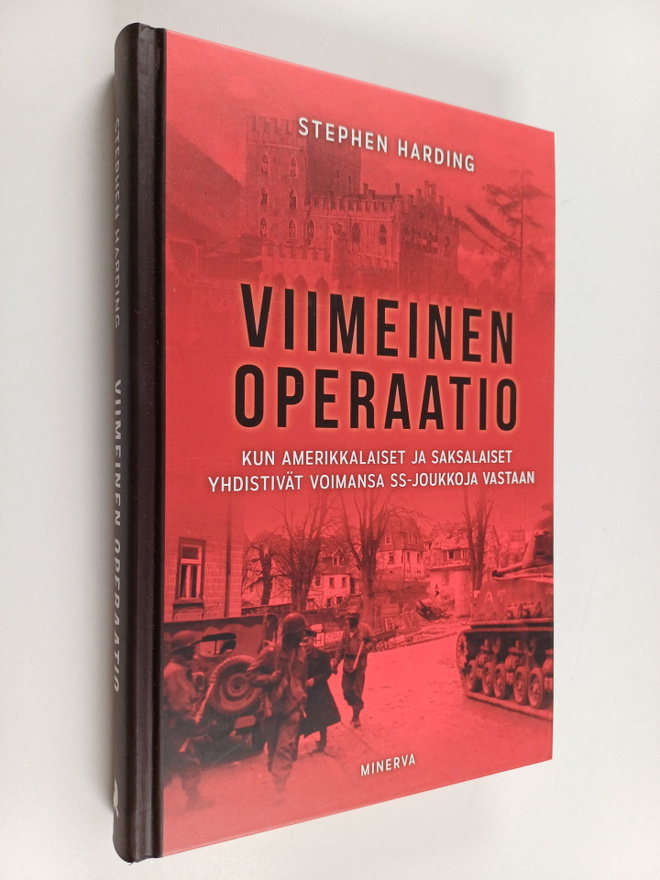 Stephen Harding : Viimeinen operaatio : kun amerikkalaise...