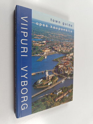 Petri Neuvonen ym. : Viipuri - opas kaupunkiin