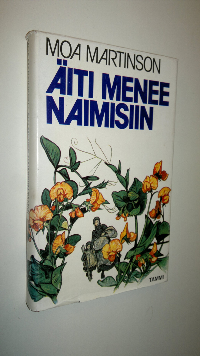 Moa Martinson : Äiti menee naimisiin