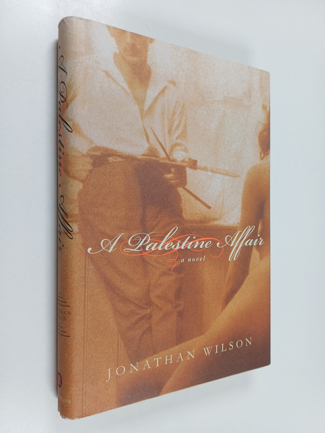 Jonathan Wilson : A Palestine Affair