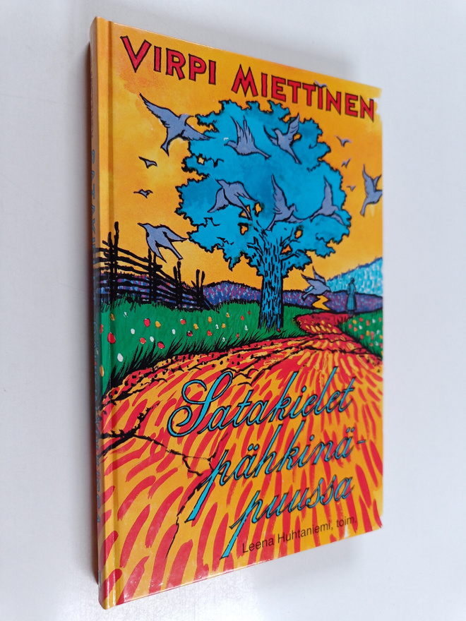 Virpi Miettinen : Satakielet pähkinäpuussa (signeerattu, ...