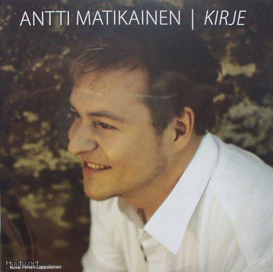 Antti Matikainen ** Kirje ** CDS - Promo