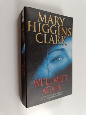 Mary Higgins Clark : We'll meet again