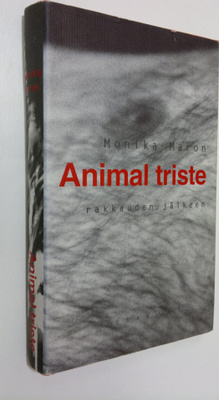 Monika Maron : Animal triste : rakkauden jälkeen