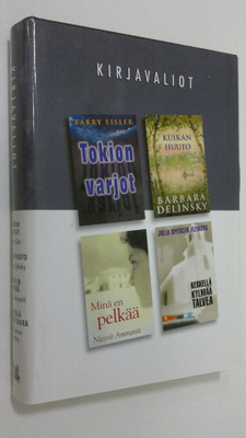 Kirjavaliot ; Eisler, Barry : Tokion varjot / Delinsky, B...