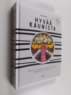 Anni Kravi : Hyvää kaunista : suolaiset ja makeat puurot,...