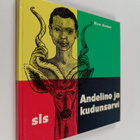 Eva Zeller : Andelino ja Kudun sarvi - pikkukuva 1