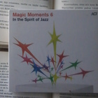 Magic Moments 6: In the Spirit of Jazz (CD) - pikkukuva 1