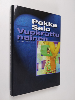 Pekka Salo : Vuokrattu nainen