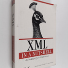 Elliotte Rusty Harold : XML in a nutshell : a Desktop Qui... - pikkukuva 1