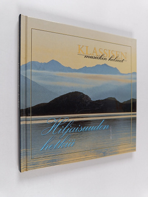 Klassisen musiikin helmet : Hiljaisuuden hetkiä (kirja +CD)
