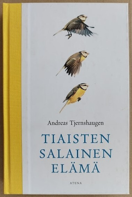 Andreas Tjernshaugen: Tiaisten salainen elämä