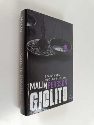 Malin Persson Giolito : Epäilyksen tuolla puolen