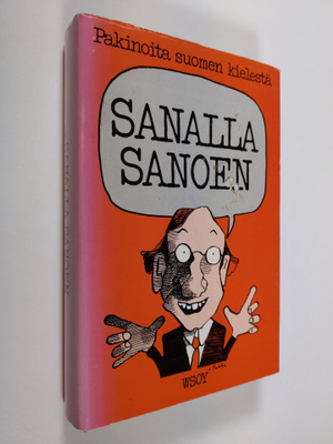 toim Maija Länsimäki : Sanalla sanoen : pakinoita suomen ...