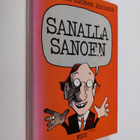 toim Maija Länsimäki : Sanalla sanoen : pakinoita suomen ... - pikkukuva 1