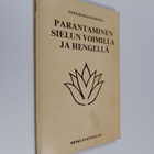 Yogi Ramacharaka : Parantaminen sielun voimilla ja hengellä - pikkukuva 1