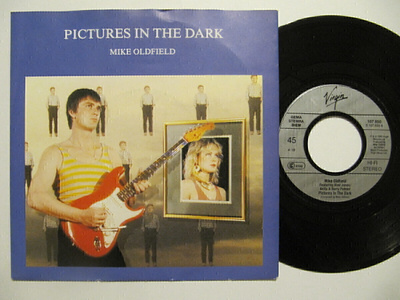Mike Oldfield Pictures In The Dark 7" sinkku