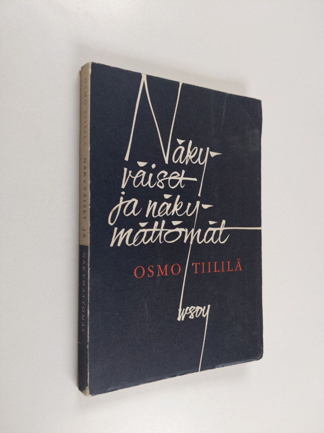 Osmo Tiililä : Näkyväiset ja näkymättömät