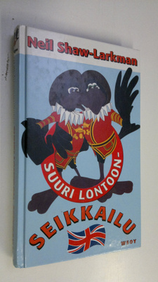 Neil Shaw-Larkman : Suuri Lontoon-sekkailu
